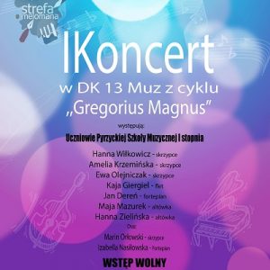 I koncert z cyklu „Gregorius Magnus”