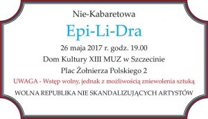 Nie-Kabaretowa EPI-LI-DRA @ Pl. Żołnierza Polskiego 2 | Szczecin | Województwo zachodniopomorskie | Polska